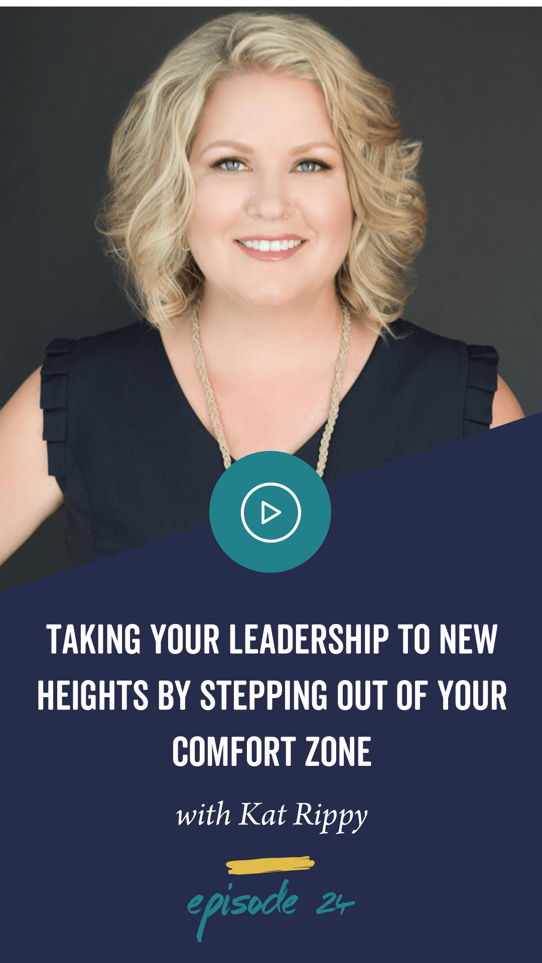 Episode 27: Taking your leadership to new heights by stepping out of your comfort zone